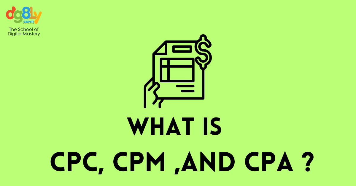 CPC, CPM, and CPA: What They Mean in Digital Marketing